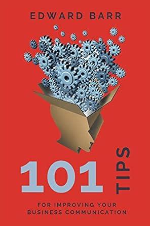 101 tips for improving your business communication 1st edition business expert press 1953349986,
