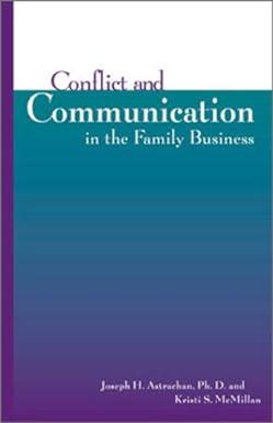 conflict and communication in the family business 1st edition joseph h. astrachan, kristi s. mcmillan