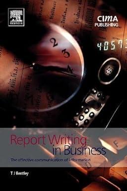 report writing in business the effective communication of information 2nd edition trevor bentley 1859715168,