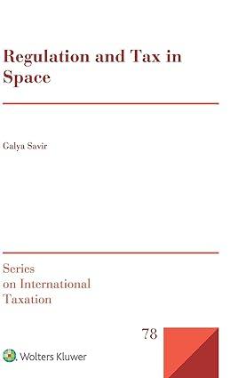 regulation and tax in space 1st edition galya savir 9403533935, 978-9403533933