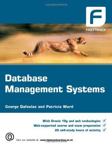the database management systems 1st edition patricia ward, george a dafoulas 1844804526, 978-1844804528
