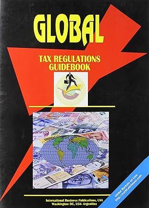 global tax regulations guidebook 1st edition ibp usa 0739762877, 978-0739762875