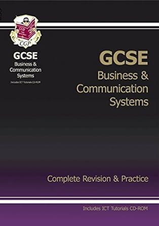 gcse business and communication systems complete revision and practice 1st edition cgp 1847624340,