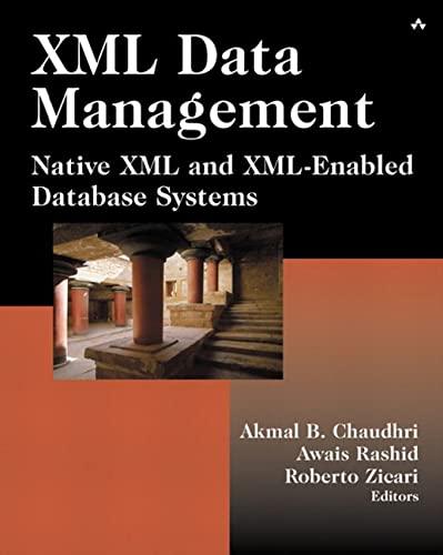 xml data management native xml and xml enabled database systems 1st edition akmal chaudhri, awais rashid,