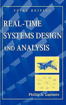 real time systems design and analysis 3rd edition phillip a. laplante 0471228559, 978-0471228554
