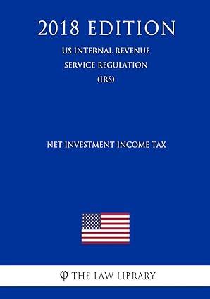 net investment income tax 2018 edition the law library 1729717489, 978-1729717486