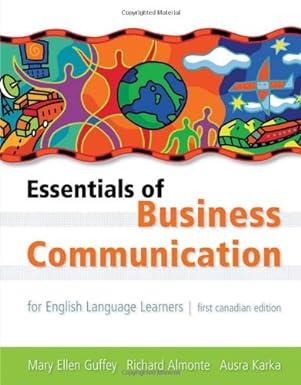 essentials of business communication for english language learners 1st edition mary ellen guffey 0176104917,