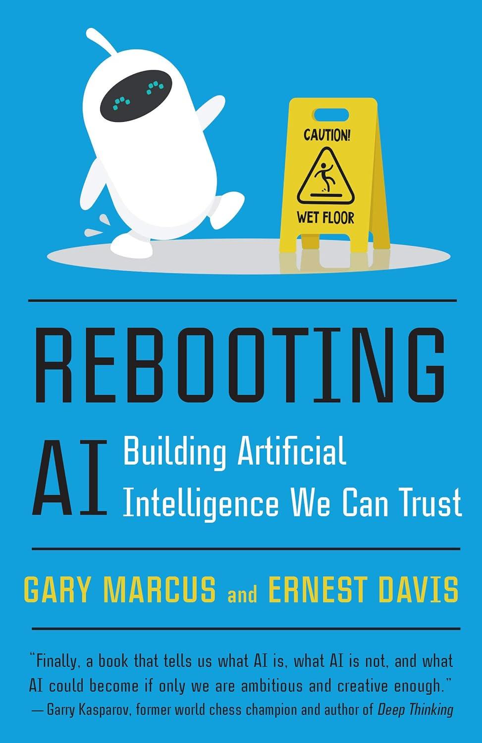 rebooting ai building artificial intelligence we can trust 1st edition gary marcus , ernest davis 052556604x,