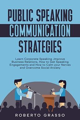 public speaking communication strategies learn corporate speaking improve business relations how to get