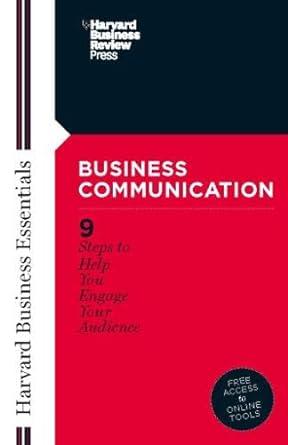 business communication 9 steps to help you engage your audience 1st edition harvard business press