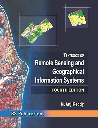 text book of remote sensing and geographical information systems 4th edition m anji reddy 9385433350,
