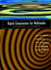 digital compression for multimedia 1st edition jerry d. gibson, toby berger, tom lookabaugh, rich baker,