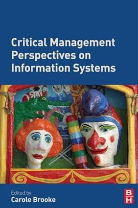 critical management perspectives on information systems 1st edition carole brooke 0750681977, 978-0750681971