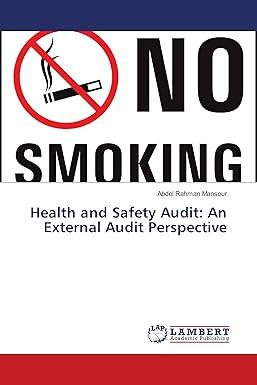 health and safety audit an external audit perspective 1st edition abdel rahman mansour 6139899648,