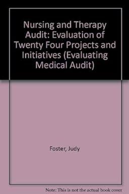 nursing and therapy audit evaluation of twenty four projects and initiatives evaluating medical audit 1st