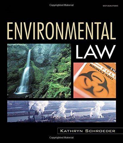 environmental law 1st edition kathryn l schroeder 1401857140, 9781401857141