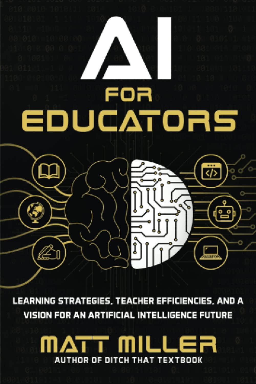 ai for educators learning strategies teacher efficiencies and a vision for an artificial intelligence future