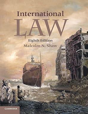 international law 8th edition malcolm n shaw 1316638537, 9781316638538