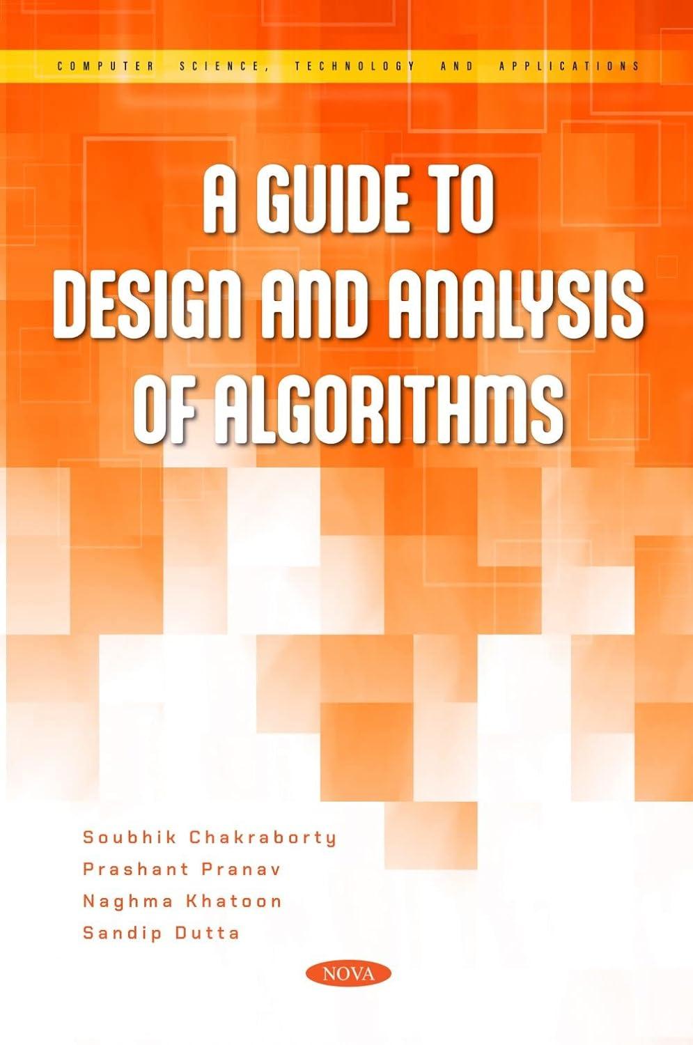 a guide to design and analysis of algorithms 1st edition soubhik chakraborty b0bykdn34v, 979-8886973860