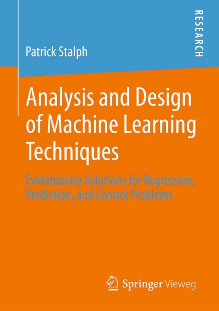 analysis and design of machine learning techniques evolutionary solutions for regression prediction and