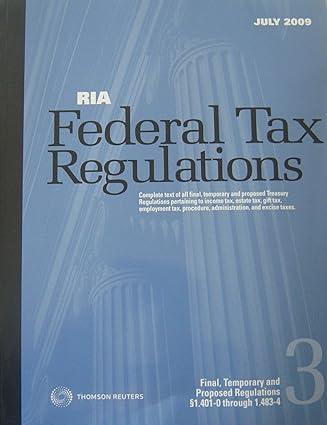federal tax regulations complete text of all final temporary and proposed treasury regulations pertaining