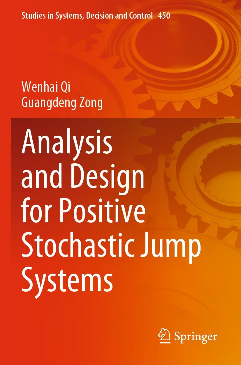 analysis and design for positive stochastic jump systems 1st edition wenhai qi, guangdeng zong 9811954925,