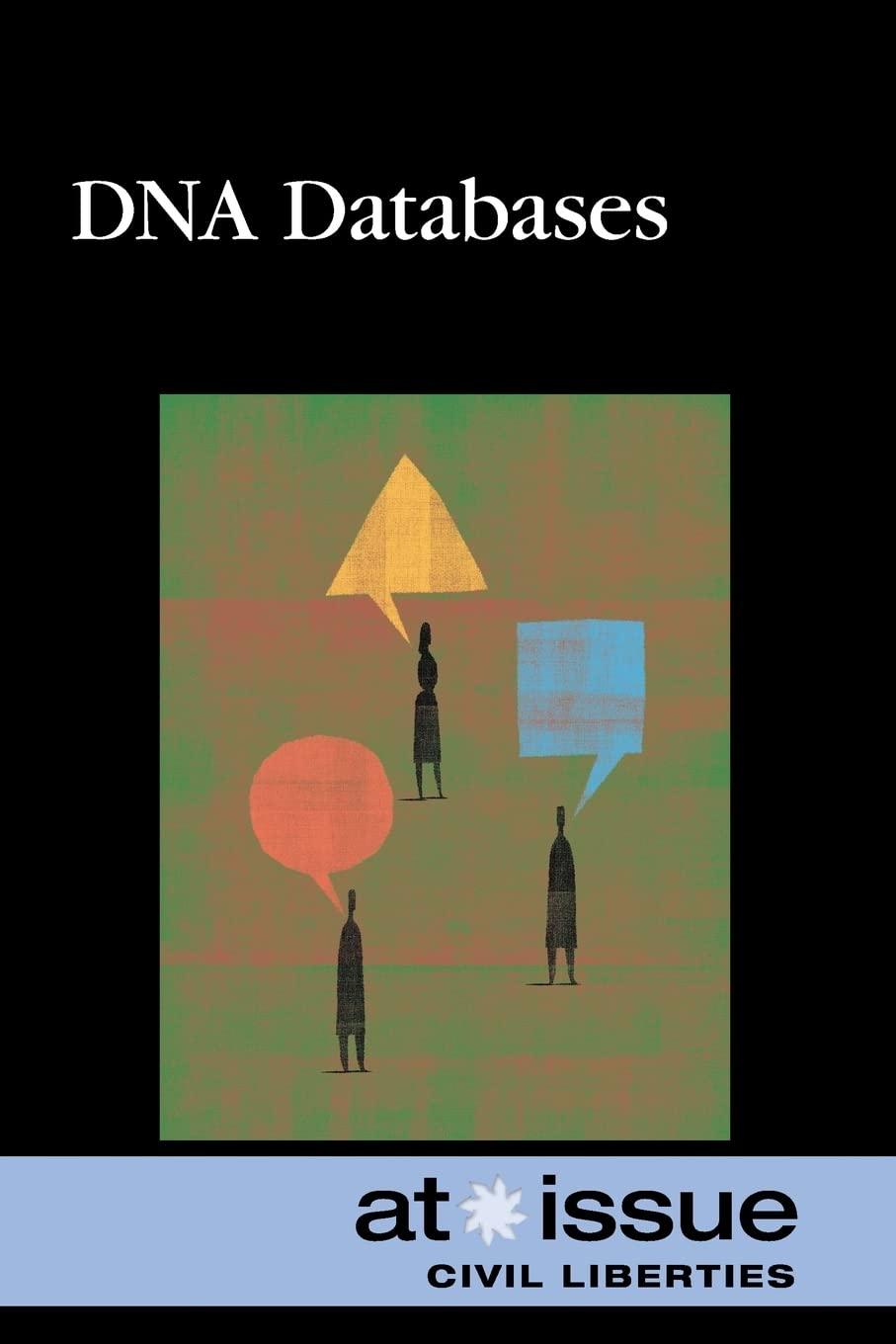 dna databases 1st edition stefan kiesbye 0737758910, 978-0737758917