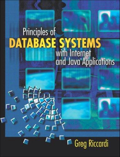 principles of database systems with internet and java applications 1st edition greg riccardi 020161247x,