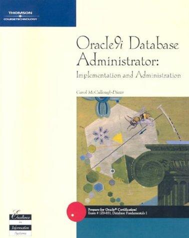 oracle9i database administrator implementation and administration 1st edition carol mccullough-dieter