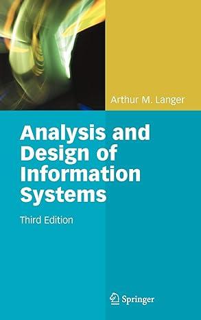 analysis and design of information systems 3rd edition arthur m. langer 1846286549, 978-1846286544