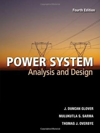 power systems analysis and design 4th edition j. duncan glover, mulukutla s. sarma, thomas overbye