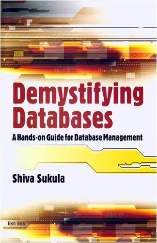 demystifying databases a hands on guide for database management 1st edition shiva sukula 8170005345,