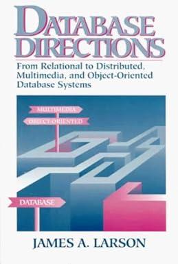 database directions from relational to distributed multimedia and object oriented database systems 1st