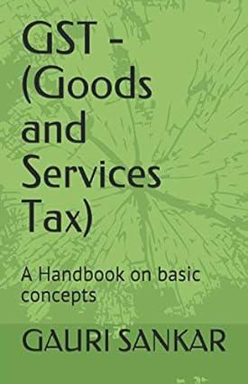 GST Goods And Services Tax A Handbook On Basic Concepts