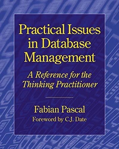 practical issues in database management a refernce for the thinking practitioner 1st edition fabian pascal