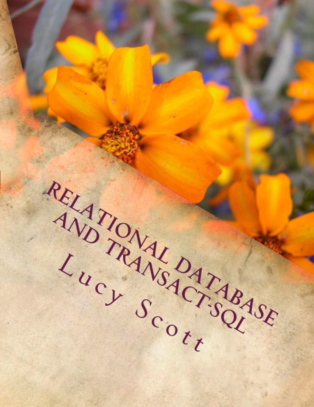 relational database and transact sql 1st edition lucy scott 1974679985, 978-1974679980