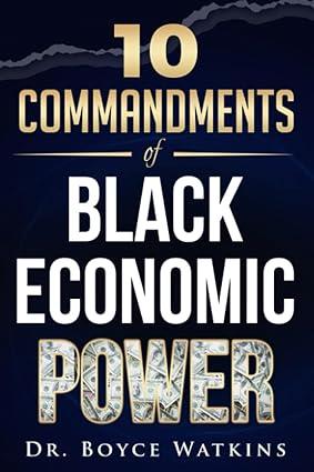 10 commandments of black  economic power 1st edition dr. boyce watkins b0bhn76lkl, 979-8356961502