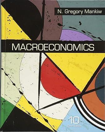 macroeconomics 10th  edition n. gregory mankiw 1319105998, 978-1319105990