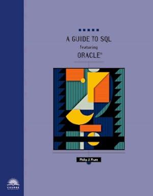 a guide to sql featuring oracle 4th edition phillip j. pratt 0760049238, 978-0760049235