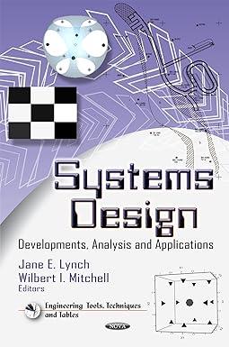 systems design developments analysis and applications 1st edition jane e. lynch, wilbert i. mitchell