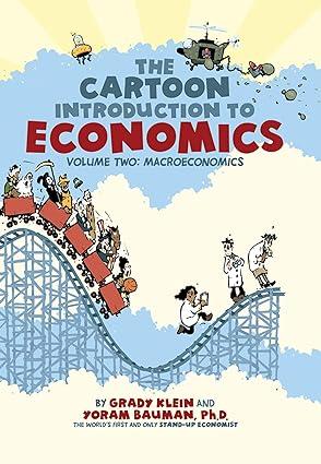 the cartoon introduction to economics volume two macroeconomics 1st edition yoram bauman , grady klei