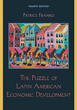 the puzzle of latin american economic development 4th edition patrice franko 1442212179, 978-1442212176