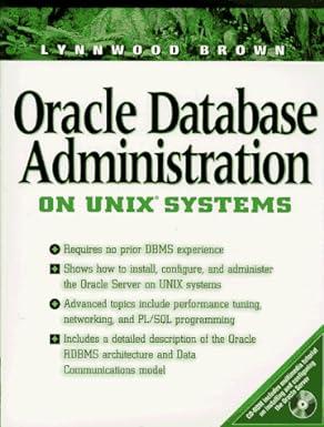 oracle database administration for unix systems 1st edition lynnwood brown 0132446669, 978-0132446662