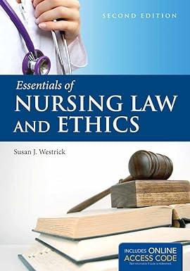 essentials of nursing law and ethics 2nd edition susan j. westrick 1284030202, 978-1284030204