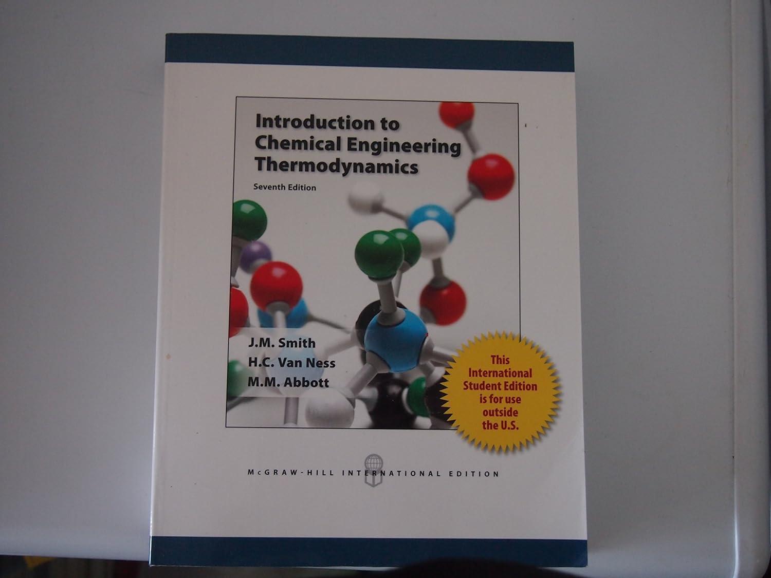 introduction to chemical engineering thermodynamics 7th edition m.m. abbott j. m. smith, h.c. van ness