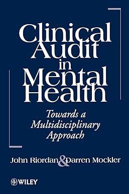 clinical audit in mental health toward a multidisciplinary approach 1st edition john riordan, darren mockler