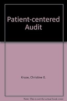 patient centered audit 1st edition kruse 0875272479, 978-0875272474