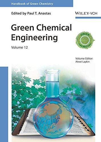 green chemical engineering volume 12 1st edition paul t. anastas 352732643x, 978-3527326433