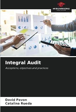 integral audit acceptions objectives and practices 1st edition david pavón, catalina rueda 6206302083,
