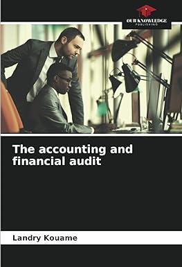 the accounting and financial audit 1st edition landry kouamé 620430481x, 978-6204304816